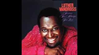 Luther Vandross- Once You Know How