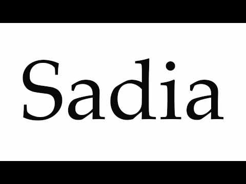 How to Pronounce Sadia
