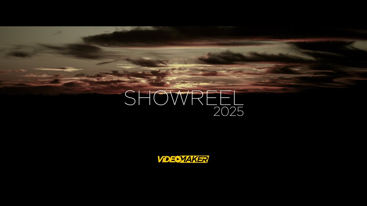 VIDEOMAKER | Showreel 25'