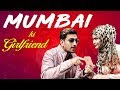 MUMBAI KI GIRLFRIEND Funny Relationship Video Kiraak Hyderabadiz Silly Monks