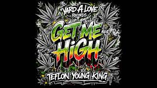 Teflon Young King - Get Me High (Officiaal Audio) (New Reggae) (April 2026)