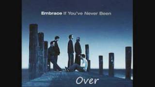 Embrace - Over