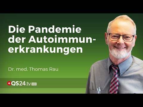Autoimmune disease: What now? | Dr. Thomas Rau | NaturMEDIZIN | QS24 Health Television