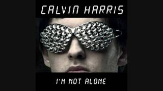 Calvin Harris - I&#39;m Not Alone (extended mix)