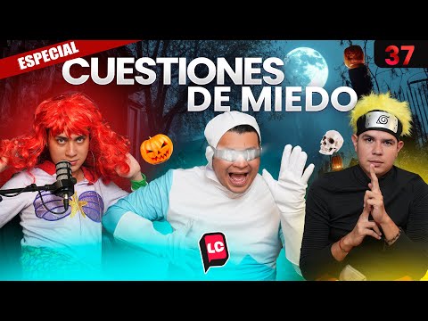 CUESTIONES DE MIEDO | EP37