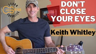 Don&#39;t Close Your Eyes - Keith Whitley - Guitar Lesson | Advanced Tutorial