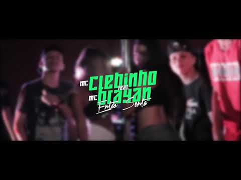 MC CLEBINHO E MC BRAYAN - ENTÃO SENTA - CLIPE OFICIAL