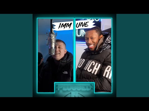 Immune x Fumez The Engineer - Plugged In