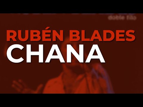 Videoclip de Chana — Rubén Blades