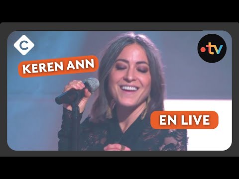 KEREN ANN - “QUE LA VIE EST BELLE”