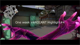One week VAROLANT Highlight#4
