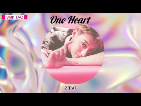 Z.Tao 黄子韬 One Heart