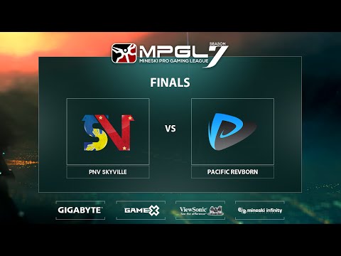 MPGL 7 Finals Leg 4 - Pacific Revborn vs PNV Skyville Game 1 Casted by Vinrab and Denki