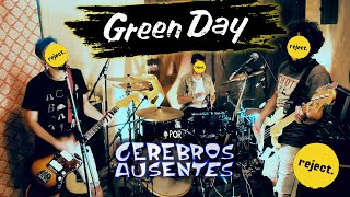 Cerebros Ausentes - Reject (Green Day cover)