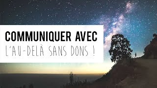 Comment communiquer avec vos GUIDES sans clairaudience ni clairvoyance ? Comment communiquer avec vos GUIDES sans clairaudience ni clairvoyance ?