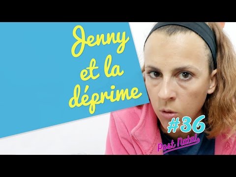 JENNY ET LA DÉPRIME - Post Natal #36 -