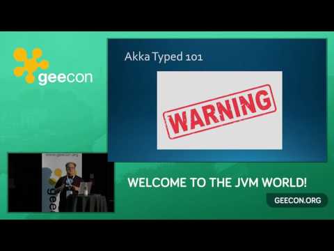 GeeCON 2017: Kamil Owczarek - Akka Typed: A fresh look at the Actor model