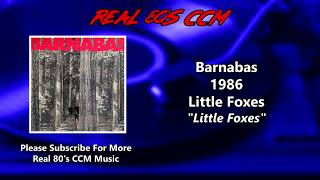 Barnabas - Little Foxes