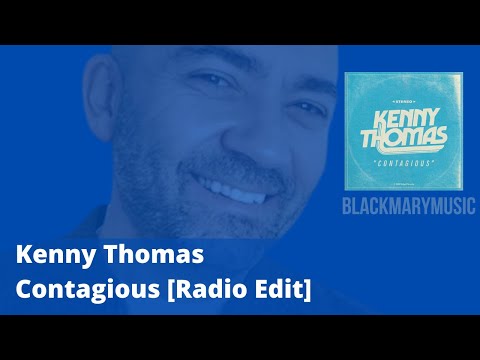 Kenny Thomas   Contagious Radio Edit 2022 BKM