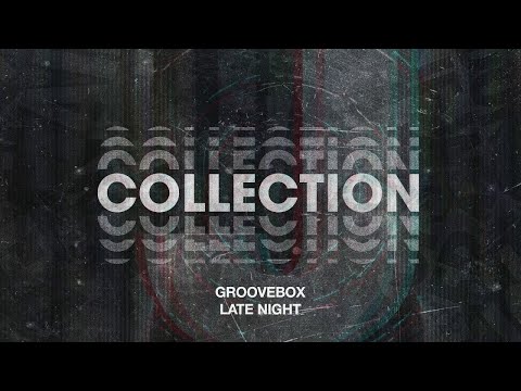 Groovebox - Late Night (Extended Mix)