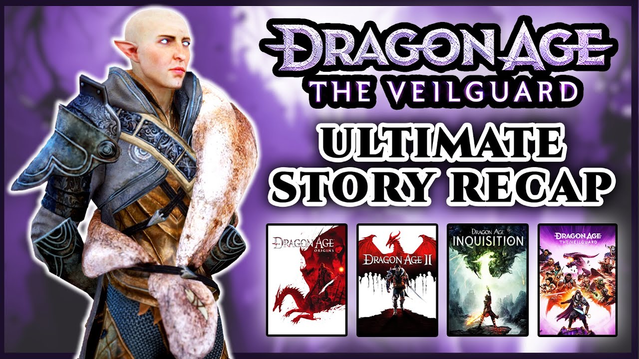 Dragon Age RECAP | What You Need To Know Before Playing The Veilguard