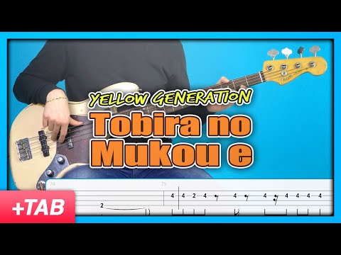 Yellow Generation - Tobira no Mukou e | Bass Cover with Play Along Tabs