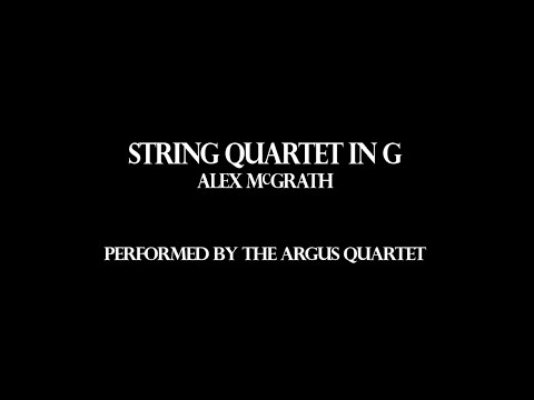 McGrath: String Quartet in G - Argus Quartet