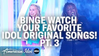 Part 3: Binge Watch Your Favorite Idol Original Songs - American Idol 2023