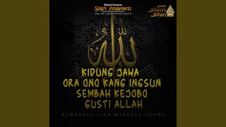 Download lagu Kidung Jawa - Ora Ono Kang Ingsun Sembah Kejobo Gusti Allah mp3