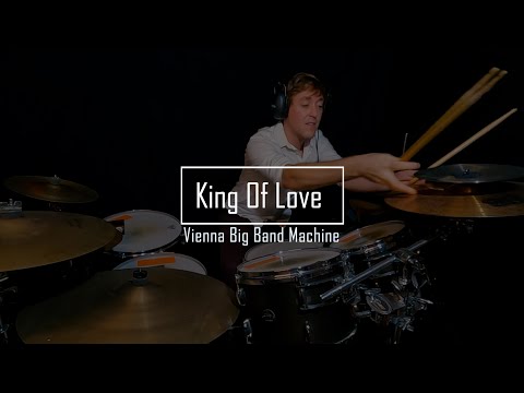 King Of Love - Vienna Big Band Machine | Drum Cover by Yentl Doggen Drums