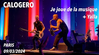 CALOGERO - JE JOUE DE LA MUSIQUE &amp; YALLA - 09/03/2024 - PARIS LA DEFENSE ARENA