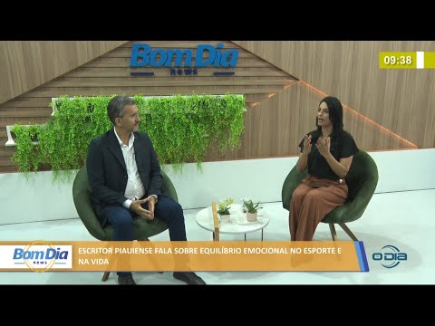 Escritor piauiense fala sobre equilíbrio emocional no esporte e na vida 27 08 2021