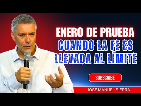 José Manuel Sierra PREDICAS | Septiembre de Prueba: Cuando Tu Fe Es Puesta al Límite