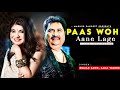 Paas Woh Aane Lage Jara Jara Kumar Sanu Alka Yagnik Kumar Sanu Hits Songs