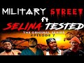 MILITARY STREET ft SELINA TESTED episode 7