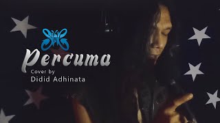 Download lagu SLANK PERCUMA Cover by Didid Adhinata... mp3