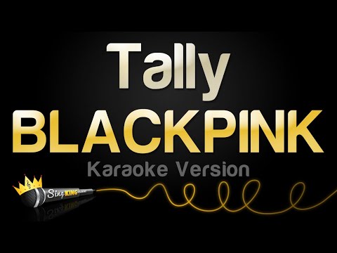 BLACKPINK - Tally (Karaoke Version)