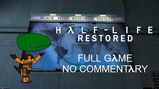 Half-Life: Restored (Full Game, No Commentary)