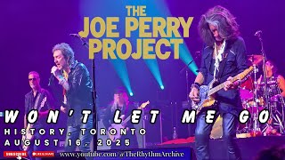 The Joe Perry Project | "Won’t Let Me Go" Live! | History | Toronto | August 16, 2025