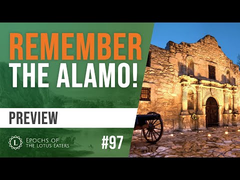Epochs Preview #97 - The Alamo