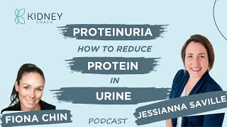Proteinuria: High Protein in Urine | Best Treatment for Proteinuria ft. Jessianna Saville