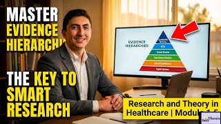 Evidence Hierarchies in Healthcare