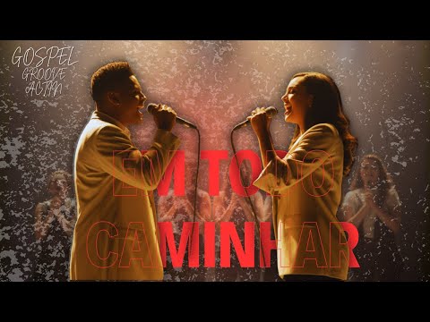 Simony e Maurílio Santos - Em Todo Caminhar | GROOVE GOSPEL | R&B