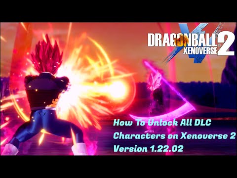 Quick & Easy Tutorial How To Unlock All DLC Characters in Dragon Ball Xenoverse 2 - Version 1.22.02