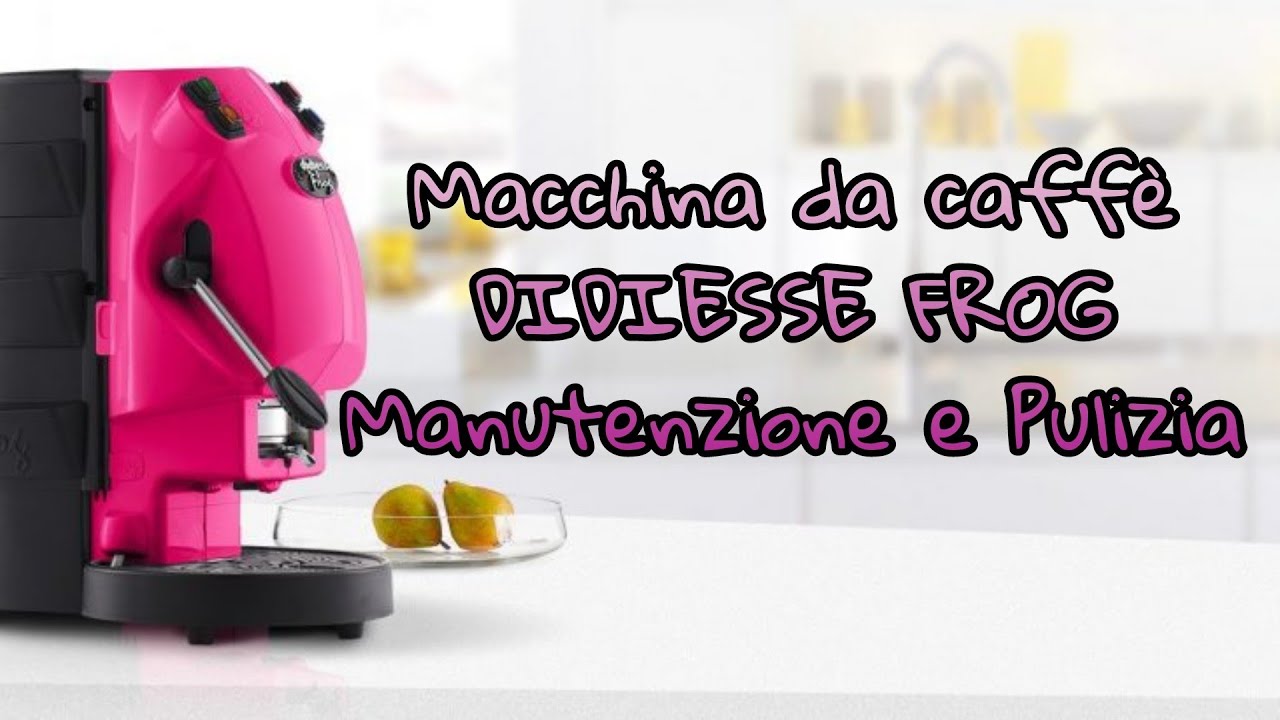 Macchina da caffè con cialde Didiesse Frog pulizia e manutenzione più trucchetto con aceto