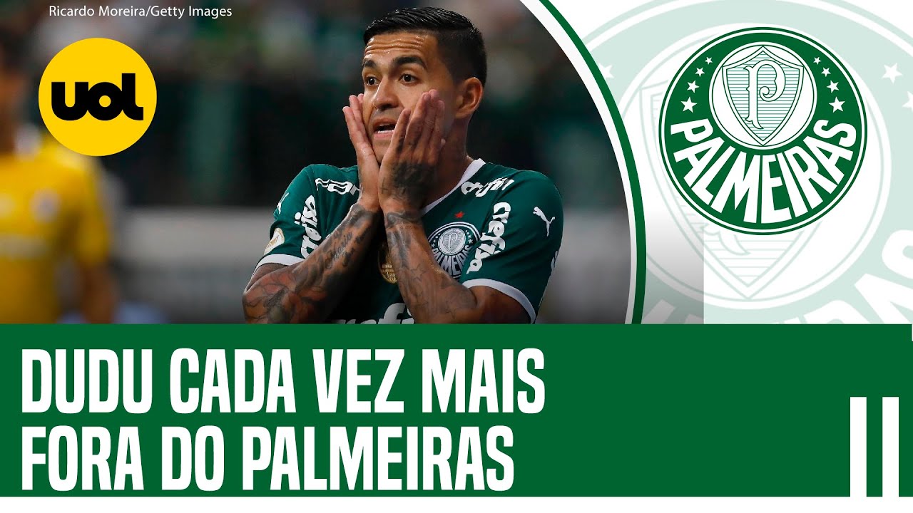 DUDU COM PROBLEMAS FORA DE CAMPO E SEM ESPAÇO: OLHANDO O ELENCO DO PALMEIRAS ELE NÃO FAZ FALTA!
