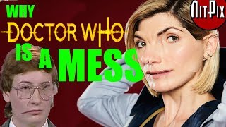 Why Doctor Who is a MESS - NitPix