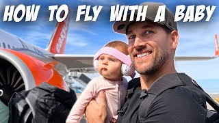 HOW TO FLY WITH A BABY! | A step-by-step guide for parents!