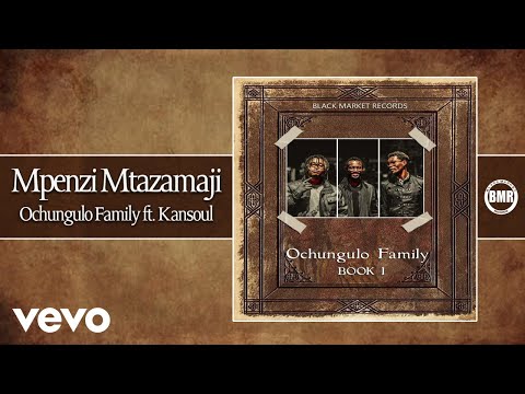 Ochungulo Family - Mpenzi Mtazamaji ft. Kansoul