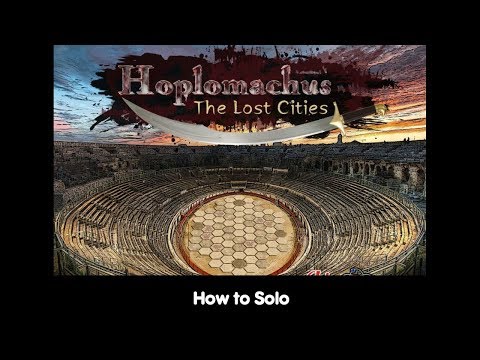 How to Solo – Hoplomachus: The Lost Cities